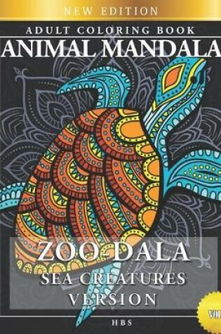 Cover of Zoo-Dala Sea Creatures Version Vol 9, Animal Mandala, Adult Coloring Book