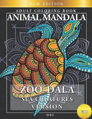 Cover of Zoo-Dala Sea Creatures Version Vol 9, Animal Mandala, Adult Coloring Book