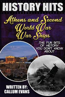 Book cover for The Fun Bits of History You Don't Know about Athens and Second World War Warships