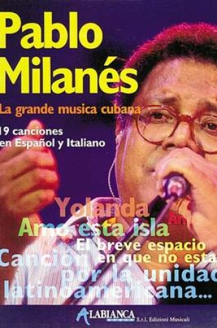 Cover of Pablo Milanes -- La Grande Musica Cubana