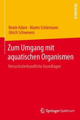 Cover of Zum Umgang Mit Aquatischen Organismen
