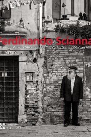 Cover of Ferdinando Scianna: The Venice Ghetto 500 Years After