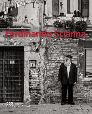Book cover for Ferdinando Scianna: The Venice Ghetto 500 Years After