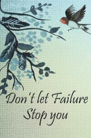 Cover of Don't Let Failure Stop You