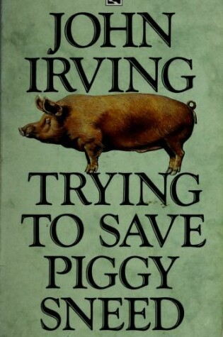 Cover of Trying to Save Piggy Sneed