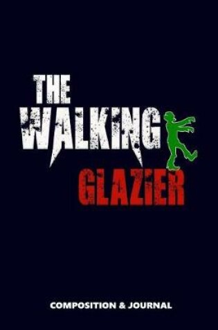 Cover of The Walking Glazier