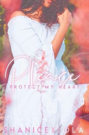 Cover of Please Protect My Heart