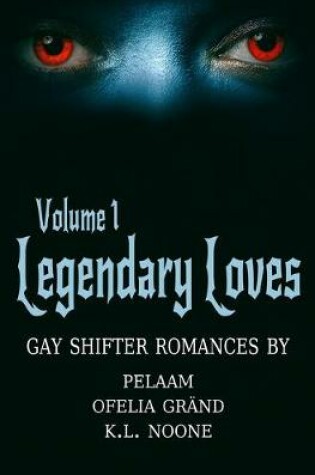 Cover of Legendary Loves Volume 1