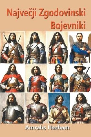 Cover of Največji Zgodovinski Bojevniki