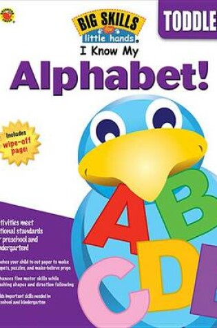 Cover of I Know My Alphabet!, Ages 3 - 6
