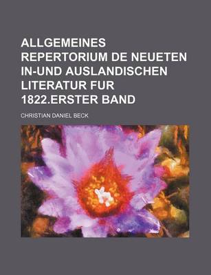 Book cover for Allgemeines Repertorium de Neueten In-Und Auslandischen Literatur Fur 1822.Erster Band