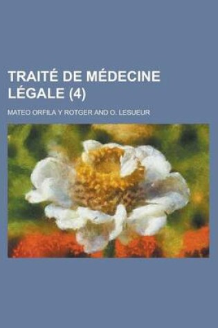 Cover of Traite de Medecine Legale (4)