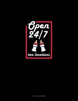 Book cover for Open 24/7 Two Locations