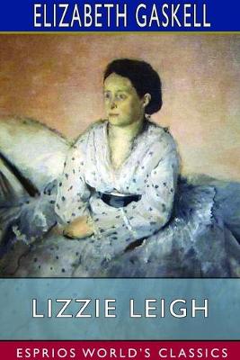 Book cover for Lizzie Leigh (Esprios Classics)