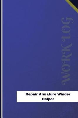 Book cover for Repair Armature Winder Helper Work Log