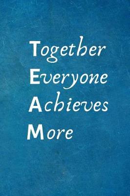 Book cover for Together Everyone Achieves More