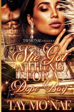 Cover of She Got A Thing For A Dope Boy