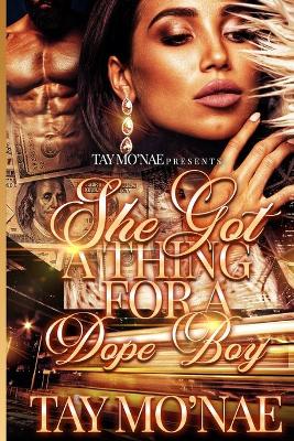 Book cover for She Got A Thing For A Dope Boy