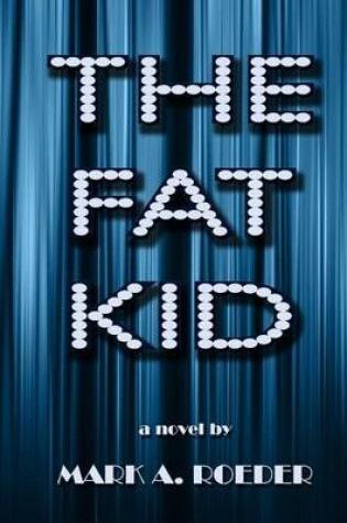 Cover of The Fat Kid - Large Print Edition
