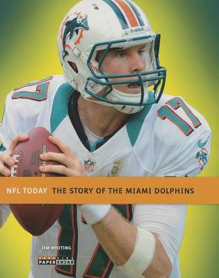 Book cover for The Story of the Miami Dolphins