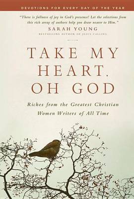 Book cover for Take My Heart, Oh God