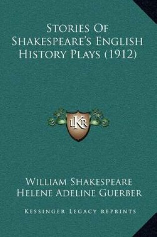 Cover of Stories of Shakespeare's English History Plays (1912)