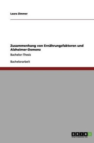 Cover of Zusammenhang Von Ernahrungsfaktoren Und Alzheimer-Demenz