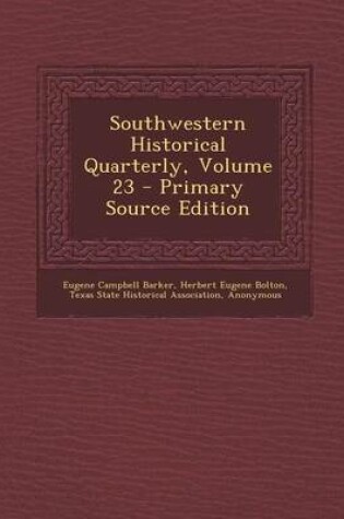 Cover of Southwestern Historical Quarterly, Volume 23