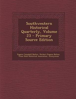 Book cover for Southwestern Historical Quarterly, Volume 23