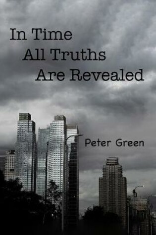 Cover of In Time All Truths Are Revealed