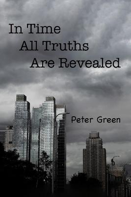 Book cover for In Time All Truths Are Revealed