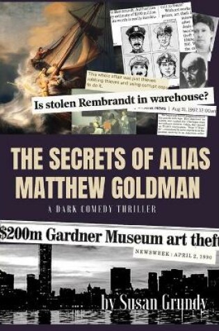 Cover of The Secrets of Alias Matthew Goldman