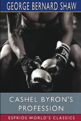 Book cover for Cashel Byron's Profession (Esprios Classics)