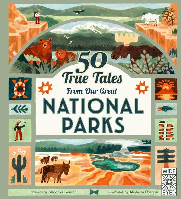 Cover of 50 True Tales from Our Great National Parks