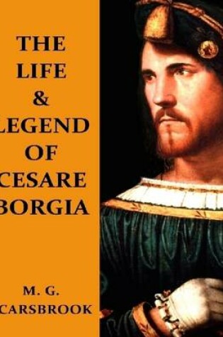 Cover of The Life & Legend of Cesare Borgia