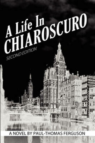 Cover of A Life in Chiaroscuro, 2nd Edition