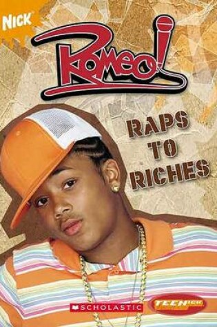 Cover of Romeo! Raps to Riches