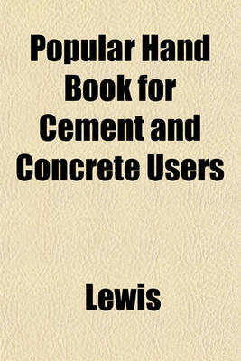 Book cover for Popular Hand Book for Cement and Concrete Users