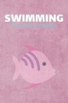 Book cover for Swimming Practice Notes