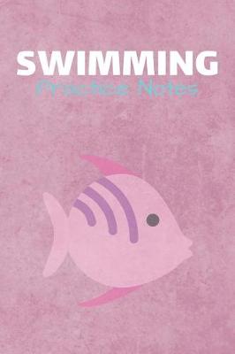 Cover of Swimming Practice Notes