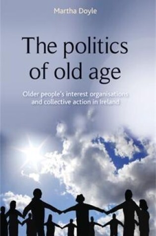 Cover of The Politics of Old Age