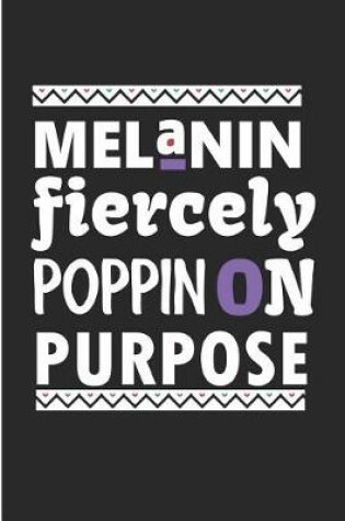 Cover of Melanin Poppin On Purpose