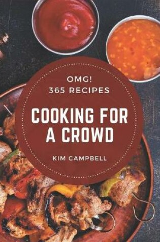 Cover of OMG! 365 Cooking for a Crowd Recipes