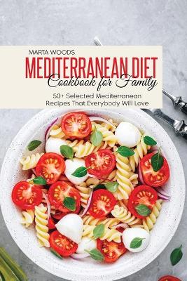 Cover of Mediterranean Diet Cookbook For Family