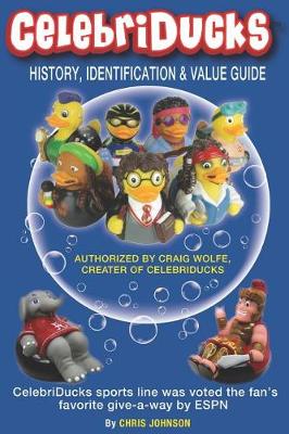 Book cover for History, Identification & Value Guide Celebriducks 2019 2nd Edition