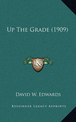 Book cover for Up the Grade (1909)