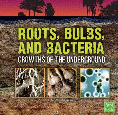 Cover of Roots, Bulbs, and Bacteria