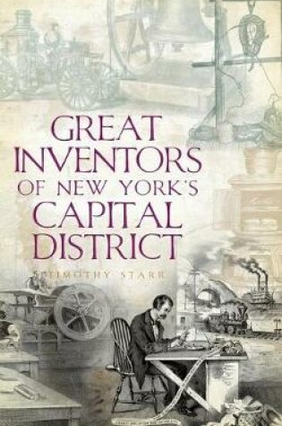 Cover of Great Inventors of New York's Capital District