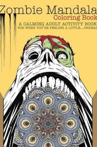 Cover of Zombie Mandala Coloring Book