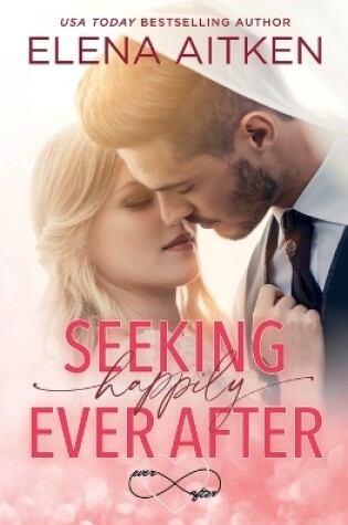 Cover of Seeking Happily Ever After